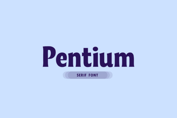 Why Pentium Font Became My Go-To Display Typeface for Web Headers